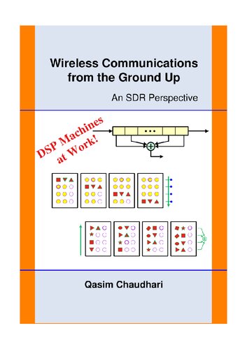 Wireless Communications From The Ground Up An Sdr Perspective Qasim Chaudhari