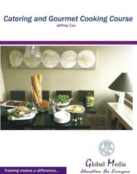 Catering And Gourmet Cooking Course Jeffrey Cox