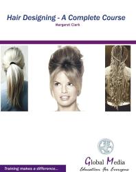 Hair Designing A Complete Course Margaret Clark