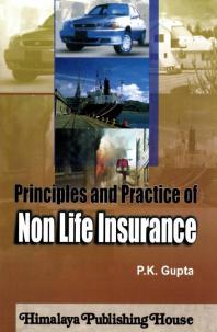 Principles And Practice Of Non Life Insurance Pk Gupta