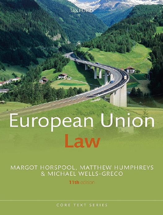 European Union Law Margot Horspool Matthew Humphreys Michael Wellsgreco