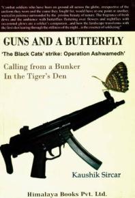 Guns And A Butterfly Kaushlk Sircar