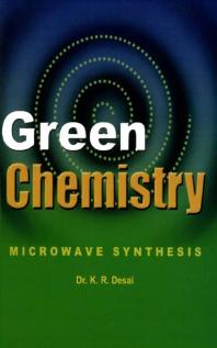 Green Chemistry Microwave Synthesis Kr Desai Vr Kanetkar