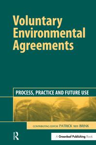 Voluntary Environmental Agreements Process Practice And Future Use 1st Edition Patrick Ten Brink
