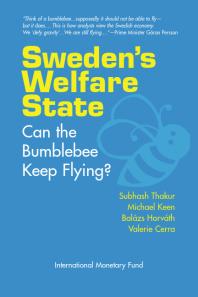 Swedens Welfare State Can The Bumblebee Keep Flying 1st Edition Valerie Cerra Balzs Horvth Michael Keen