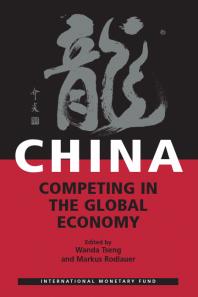 China Competing In The Global Economy 1st Edition Markus Rodlauer Wanda Tseng Markus Rodlauer