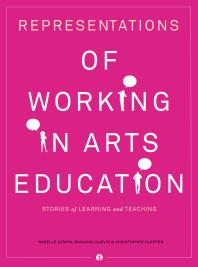 Representations Of Working In Arts Education Stories Of Learning And Teaching 1st Edition Narelle Lemon Susanne Garvis Christopher
