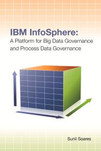 Ibm Infosphere A Platform For Big Data Governance And Process Data Governance Sunil Soares