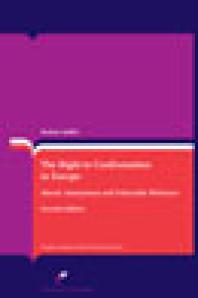 The Right To Confrontation In Europe Absent Anonymous And Vulnerable Witnesses Second Revised Edition 2nd Edition Stefano Maffei