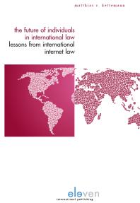 The Future Of Individuals In International Law Lessons From International Internet Law Matthias C Kettemann