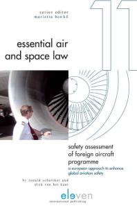 Safety Assessment Of Foreign Aircraft Programme A European Approach To Enhance Global Aviation Safety Ronald Schnitker Dick Van Het Kaar