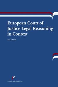 European Court Of Justice Legal Reasoning In Context Suvi Sankari
