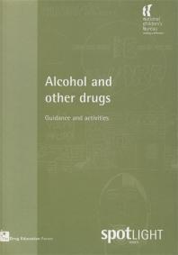 Alcohol And Other Drugs Guidance And Activities 1st Edition National Childrens National Childrens Bureau