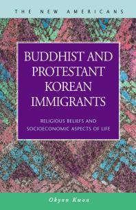 Buddhist And Protestant Korean Immigrants Religious Beliefs And Socioeconomic Aspects Of Life Okyun Kwon