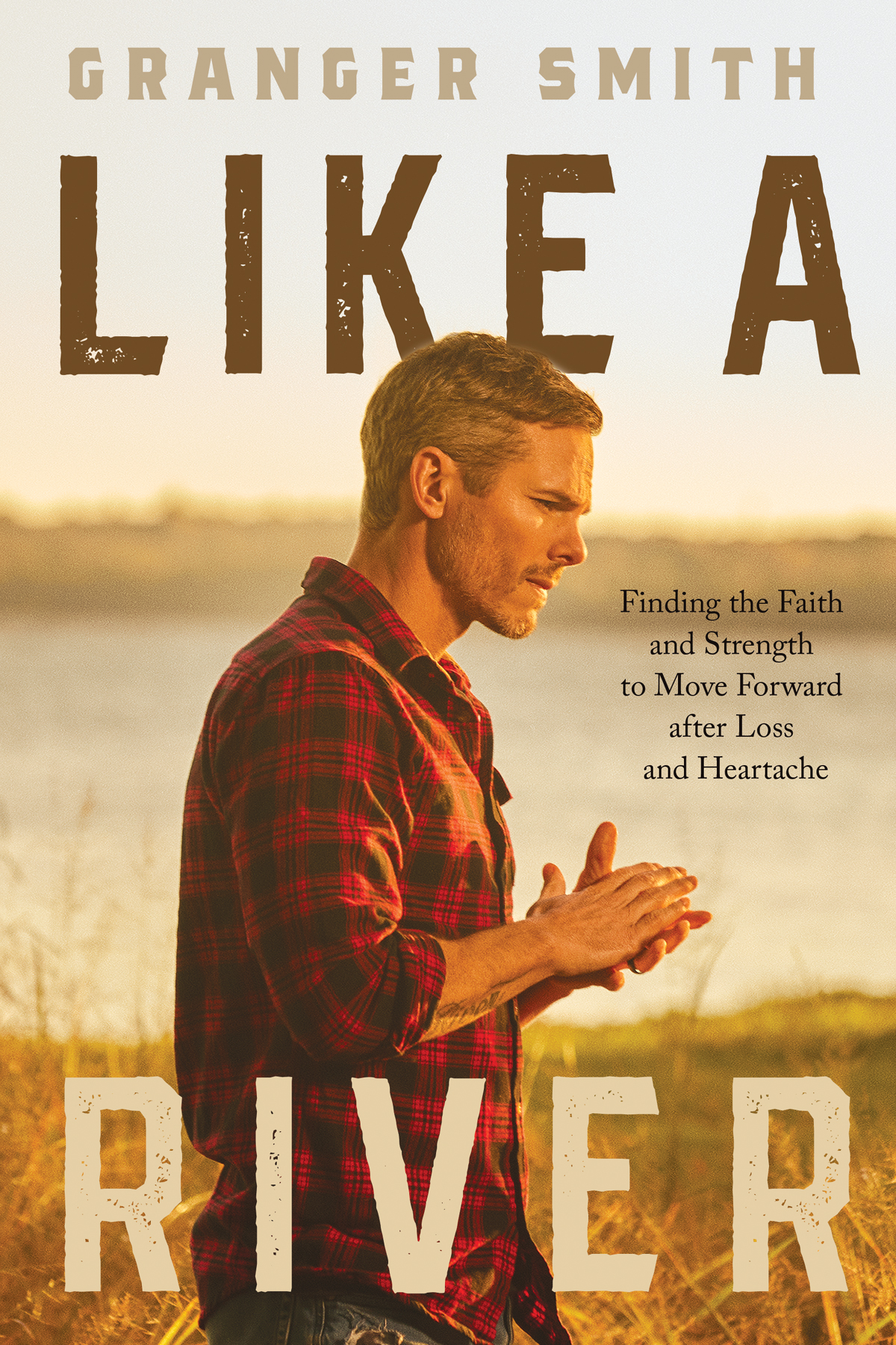 Like A River Granger Smith