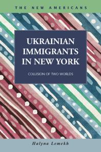 Ukrainian Immigrants In New York Collision Of Two Worlds Halyna Lemekh
