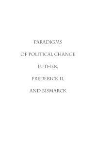 Paradigms Of Political Change Luther Frederick Ii And Bismarck The Gdr On Its Way To German Unity 1st Edition Jan Herman Brinks Gordon W Smith Georg G Iggers