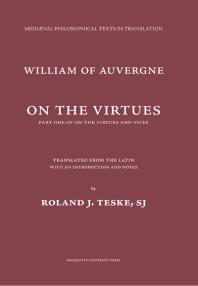 On The Virtues Part One Of On The Virtues And Vices 1st Edition Roland J Teske William