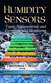 Humidity Sensors Types Nanomaterials And Environmental Monitoring Types Nanomaterials And Environmental Monitoring 1st Edition Christopher T Okada