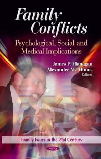 Family Conflicts Psychological Social And Medical Implications Psychological Social And Medical Implications 1st Edition James P Flanagan Alexander M Munos