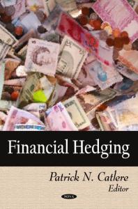Financial Hedging 1st Edition Patrick N Catlere