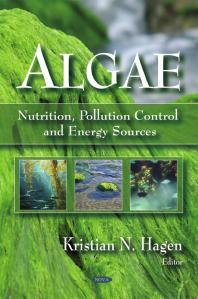 Algae Nutrition Pollution Control And Energy Sources 1st Edition Kristian N Hagen