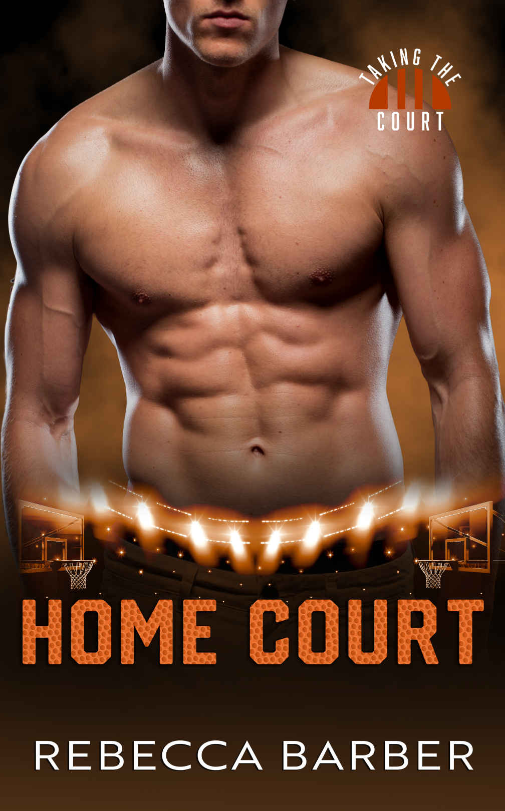 Home Court Taking The Court Book 3 Rebecca Barber
