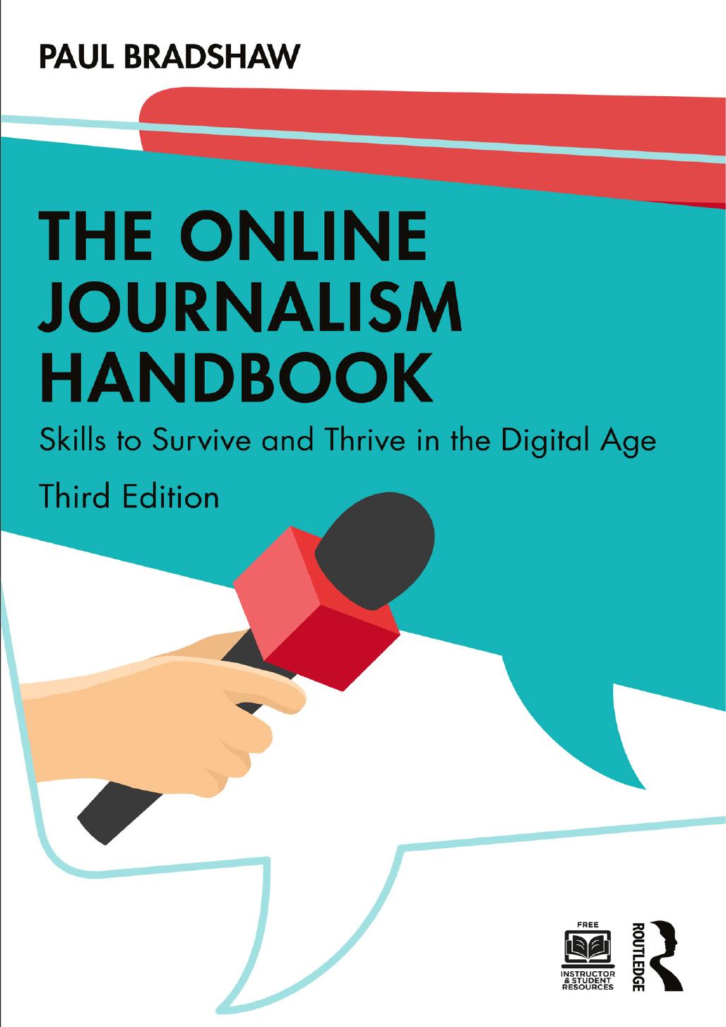 The Online Journalism Handbook Skills To Survive And Thrive In The Digital Age 3rd Edition Paul Bradshaw