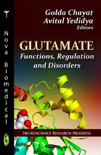 Glutamate Functions Regulation And Disorders Functions Regulation And Disorders 1st Edition Golda Chayat Avital Yedidya