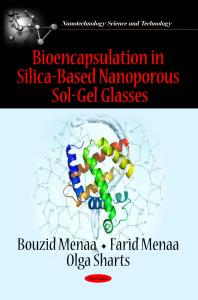 Bioencapsulation In Silicabased Nanoporous Solgel Glasses 1st Edition Bouzid Menaa Farid Menaa Olga Sharts Olga Sharts