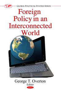 Foreign Policy In An Interconnected World 1st Edition George T Overton