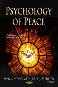 Psychology Of Peace 1st Edition Emir L Kovacevic Jusuf J Medvjed