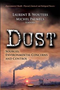 Dust Sources Environmental Concerns And Control Sources Environmental Concerns And Control 1st Edition Laurent B Wouters Michel Pauwels Robert Sajn Gorazd Zibret Jasminka Alijagic Trajce Stafilov