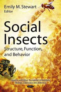 Social Insects Structure Function And Behavior Structure Function And Behavior 1st Edition Emily M Stewart