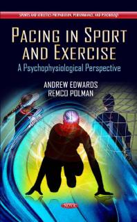 Pacing In Sport And Exercise A Psychophysiological Perspective A Psychophysiological Perspective 1st Edition Andrew Edwards Remco Polman
