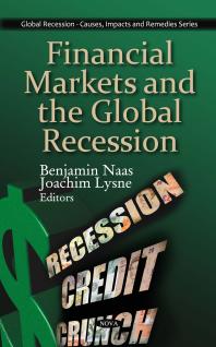 Financial Markets And The Global Recession 1st Edition Benjamin Naas Naas Joachim Lysne