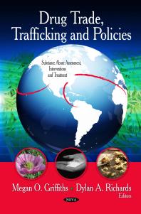 Drug Trade Trafficking And Policies 1st Edition Megan O Griffiths Dylan A Richards