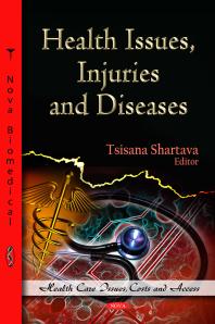 Health Issues Injuries And Diseases 1st Edition Tsisana Shartava