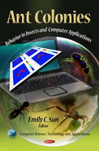 Ant Colonies Behavior In Insects And Computer Applications Behavior In Insects And Computer Applications 1st Edition Emily C Sun