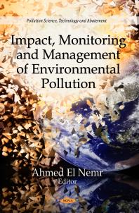 Impact Monitoring And Management Of Environmental Pollution 1st Edition Ahmed El Nemr