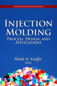 Injection Molding Process Design And Applications 1st Edition Phoebe H Kauffer