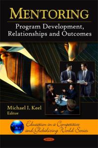 Mentoring Program Development Relationships And Outcomes 1st Edition Michael I Keel