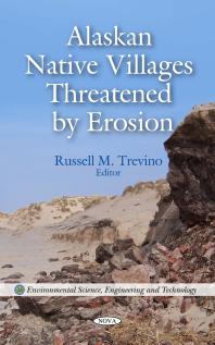 Alaskan Native Villages Threatened By Erosion 1st Edition Russell M Trevino