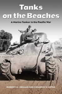 Tanks On The Beaches A Marine Tanker In The Great Pacific War 1st Edition Robert M Neiman Kenneth W Estes