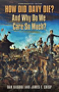 How Did Davy Die And Why Do We Care So Much 1st Edition Dan Kilgore James E Crisp