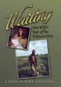 Waiting One Wifes Year Of The Vietnam War 1st Edition Linda Moorelanning