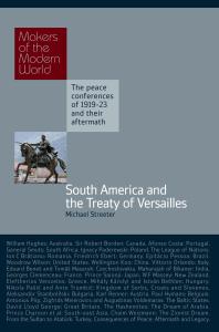 South America And The Treaty Of Versailles Michael Streeter Alan Sharp