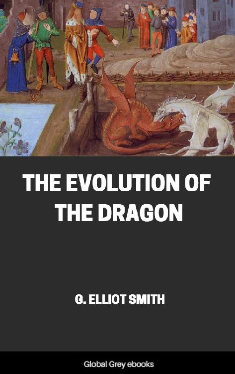 The Evolution Of The Dragon G Elliot Smith