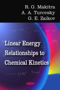 Linear Energy Relationships To Chemical Kinetics 1st Edition R G Makitra A A Turovskyi Gennadii Efremovich Zaikov