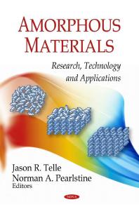 Amorphous Materials Research Technology And Applications 1st Edition Jason R Telle Norman A Pearlstine